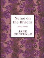 Nurse on the Riviera 0451049721 Book Cover