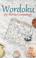 Wordoku On The Go Companion Vol.1: 180 Medium Word-based Sudoku Puzzles with a secret 9-letter word B0C9S4VH37 Book Cover