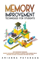 Memory Improvement Techniques for Students 1838264329 Book Cover