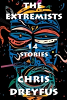The Extremists / 14 Stories B0CFCCW72Y Book Cover