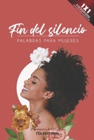 Fin del silencio: Palabras para mujeres B0BHLH15XK Book Cover