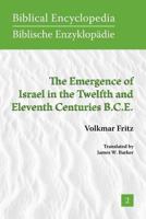 The Emergence of Israel in the Twelfth and Eleventh Centuries B.C.E. 1589832620 Book Cover