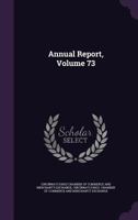 Annual Report, Volume 73 1377869830 Book Cover