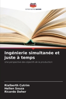 Ingénierie simultanée et juste à temps: Une perspective des objectifs de la production (French Edition) 6206820750 Book Cover