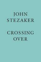 John Stezaker: Crossing Over 1905464894 Book Cover