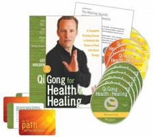 Qi Gong for Health and Healing: A Complete Training Course to Unleash the Power of Your Life-Force Energy 1591799163 Book Cover