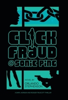 Click Fraud @ Sonic Ping (Daryl Morgan and Rodger Truscott Book 1) 1702582183 Book Cover