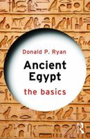 Ancient Egypt: The Basics 1138641510 Book Cover