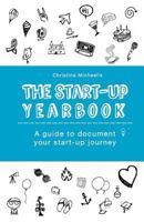 The Start-Up Yearbook: A guide to document your start-up journey 1979001847 Book Cover