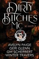 Dirty Bitches MC: Season 2 1731503008 Book Cover