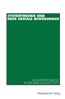 Systemtheorie Und Neue Soziale Bewegungen: Identitatsprobleme in Der Risikogesellschaft 3531127810 Book Cover