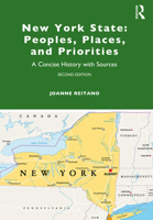 New York State: Peoples, Places, and Priorities: A Concise History with Sources 1032341939 Book Cover