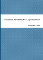 Nociones de cibercultura y periodismo (Spanish Edition) 1257793659 Book Cover