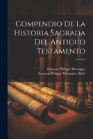 Compendio De La Historia Sagrada Del Antiguo Testamento 1021187925 Book Cover