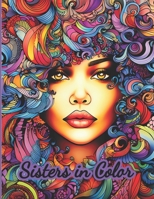 Sisters in Color: A coloring book to celebrate women. B0CJ43Y1TZ Book Cover