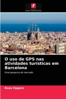 O uso de GPS nas atividades turísticas em Barcelona 6203146684 Book Cover