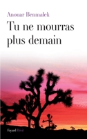 Tu Ne Mourras Plus Demain 2213666350 Book Cover