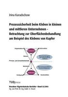 Prozesssicherheit Beim Kleben in Kleinen Und Mittleren Unternehmen - Betrachtung Zur Oberflachenbehandlung Am Beispiel Des Klebens Von Kupfer 3959080557 Book Cover