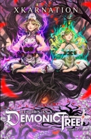 Reborn as a Demonic Tree 4: An Litrpg Adventure B0GH2TLC7W Book Cover