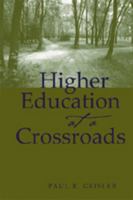 Higher Education at a Crossroads (Higher ed, V. 16) 0820479144 Book Cover