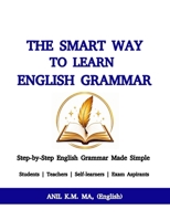 The Smart Way to Learn English Grammar: Step-by-Step English Grammar Made Simple B0H6F3CJXF Book Cover