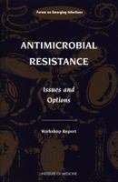 Antimicrobial Resistance: Issues and Options 0309060842 Book Cover