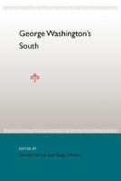 George Washington's South 0813029171 Book Cover