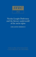 Nicolas Lenglet Dufresnoy and the literary underworld of the ancien régime 0729403823 Book Cover