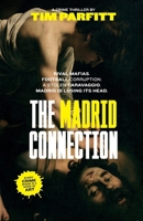 The Madrid Connection (The Connections) 1739332652 Book Cover