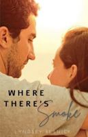 Where There's Smoke B0G4M2RLRV Book Cover