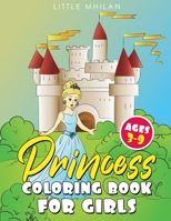 Princess Coloring Book for Girls Ages 3-9 B08B7LNPMZ Book Cover