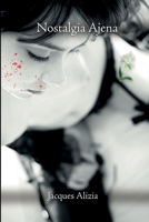 Nostalgia Ajena (Spanish Edition) B086PPKFVX Book Cover