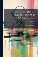 Cyclopaedia of Obstetrics and Gynecology, Volume 2 1144500060 Book Cover