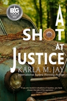 A Shot at Justice B0BW38DFN6 Book Cover