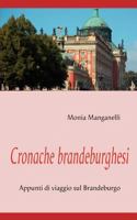 Cronache brandeburghesi: Appunti di viaggio sul Brandeburgo 3837029646 Book Cover