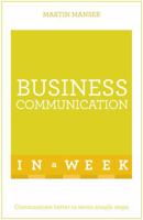 Business Communication in a Week: Teach Yourself 1473609380 Book Cover
