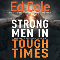 Strong Men in Tough Times Workbook: Being a Hero in Cultural Chaos 1641231335 Book Cover