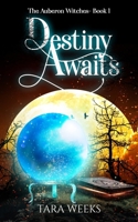 Destiny Awaits B0892DD2GY Book Cover
