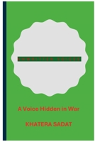 Unwritten Voices: A Voice Hidden in War B0GYQQ9HJP Book Cover