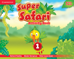 Super Safari Level 1 Activity Book 1107476690 Book Cover
