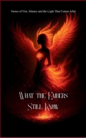 What the Embers Still Know 9371565861 Book Cover