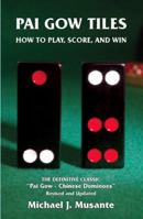 Pai Gow Tiles: How to Play, Score, and Win 0973105232 Book Cover