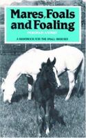 Mares, Foals and Foaling 0851314473 Book Cover