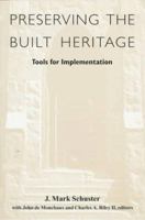 Preserving the Built Heritage: Tools for Implementation 0874518318 Book Cover