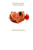 The Dream Catcher Food for Thought: Food for Thought 0692728023 Book Cover