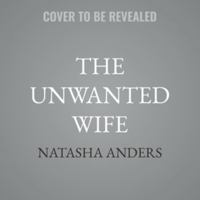 The Unwanted Wife B0GPZJ1Z9B Book Cover