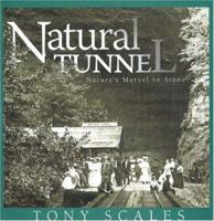 Natural Tunnel: Nature's Marvel in Stone 1570722870 Book Cover