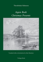 Aspen Rock, Christmas Presents 952695307X Book Cover
