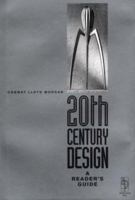 20th Century Design: A Reader's Guide (Reader's Guides) 0750646519 Book Cover