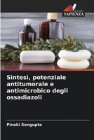 Sintesi, potenziale antitumorale e antimicrobico degli ossadiazoli (Italian Edition) 6208836204 Book Cover